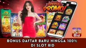 Bonus Daftar Baru Hingga 100% di Slot 8ID