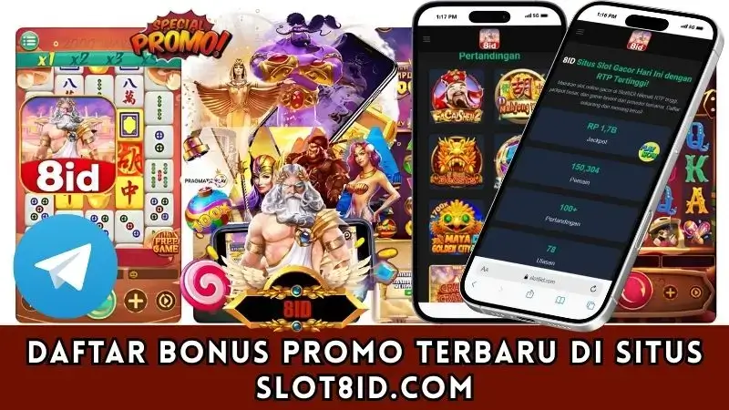 Daftar Bonus Promo Terbaru di Situs slot8id