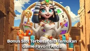 Bonus Slot Terbesar 8ID Temukan Game Favorit Anda