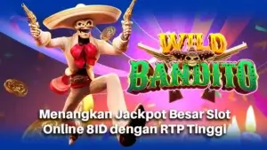 Menangkan Jackpot Besar Slot Online 8ID dengan RTP Tinggi