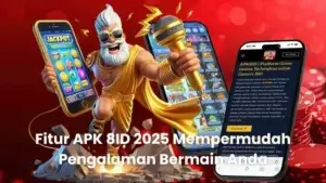 Fitur APK 8ID 2025 Mempermudah Pengalaman Bermain Anda
